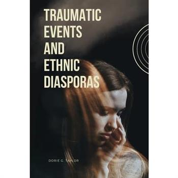 Traumatic Events and Ethnic Diasporas