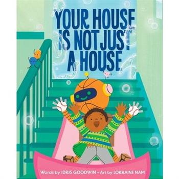 Your House Is Not Just a House