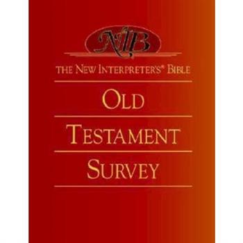 The New Interpreter’s(r) Bible Old Testament Survey