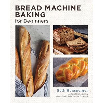 Bread Machine Baking for Beginners