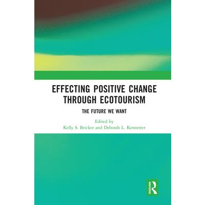 Effecting Positive Change Through Ecotourism