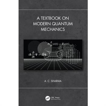 A Textbook on Modern Quantum Mechanics