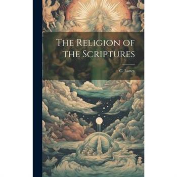 The Religion of the Scriptures