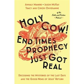 Holy Cow! End Times Prophecy Just Got Real