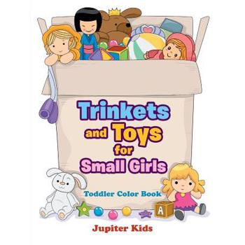 Trinkets and Toys for Small Girls