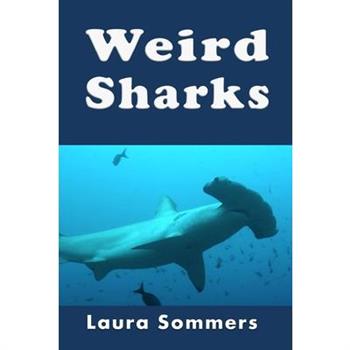 Weird Sharks