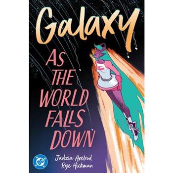 Galaxy 2: As the World Falls Down