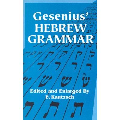 Gesenius’ Hebrew Grammar