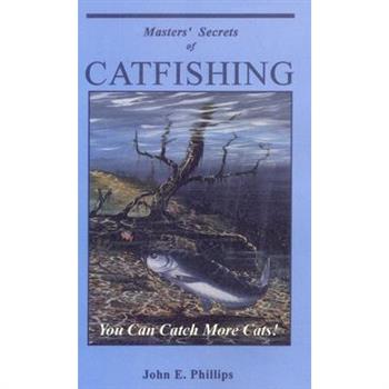 Masters’ Secrets of Catfishing