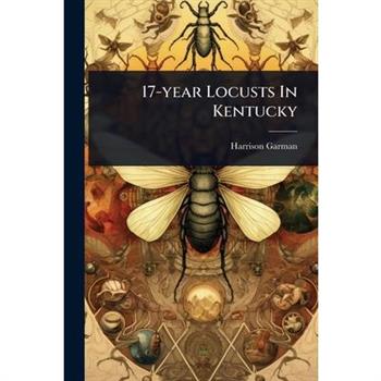 17-year Locusts In Kentucky