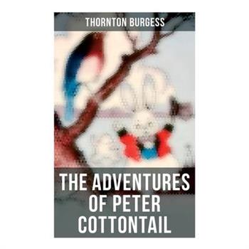 The Adventures of Peter Cottontail