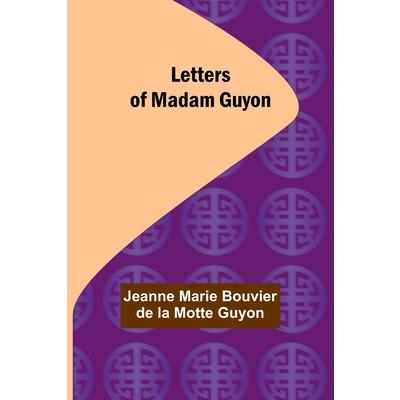 Letters of Madam Guyon