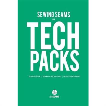 Sewing Seams for Tech PacksA Visual Guide to Produce Clothing.