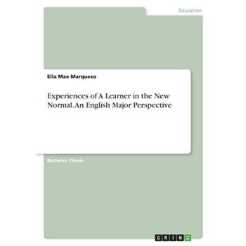 Experiences of A Learner in the New Normal. An English Major Perspective
