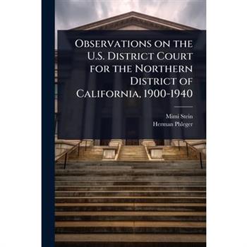 Observations on the U.S. District Court for the Northern District of California, 1900-1940