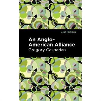 An Anglo-American Alliance