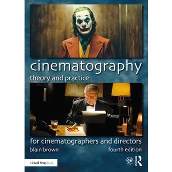 Cinematography: Theory and Practice