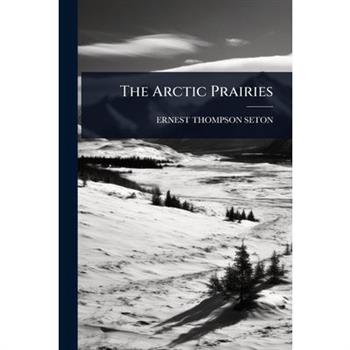 The Arctic Prairies