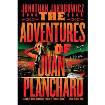 The Adventures of Juan Planchard