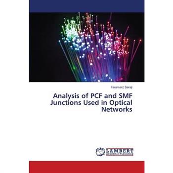 Analysis of PCF and SMF Junctions Used in Optical Networks