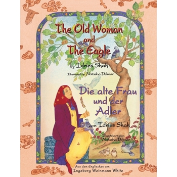 The Old Woman and the Eagle -- Die alte Frau und der Adler