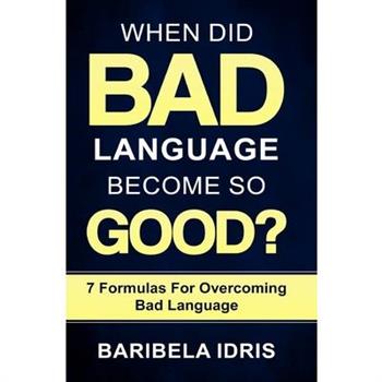 When Did Bad Language Become So Good?
