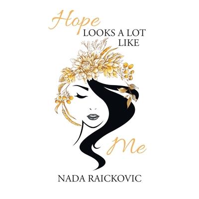 Hope Looks a lot Like me