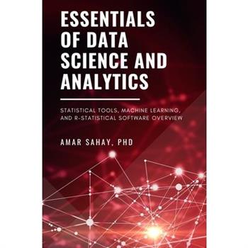 Essentials of Data Science and Analytics