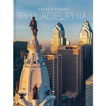 Above and Across Philadelphia