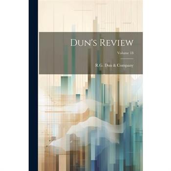 Dun's Review; Volume 18