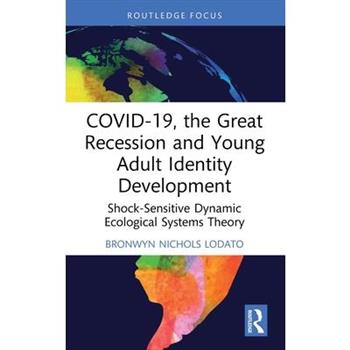 Covid-19, the Great Recession and Young Adult Identity Development