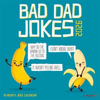 Bad Dad Jokes 2026 7 X 7 Mini Wall Calendar