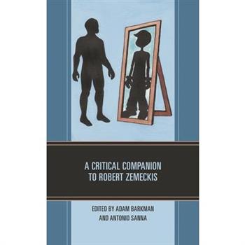 A Critical Companion to Robert Zemeckis