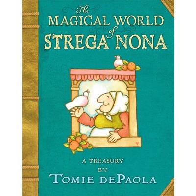 The Magical World of Strega Nona: A Treasury