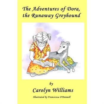 The Adventures of Dora the Runaway Greyhound