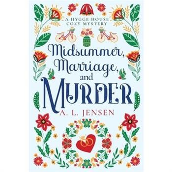 Midsummer, Marriage, and Murder