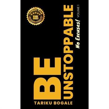 Be Unstoppable