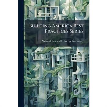 Building America Best Practices Series