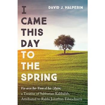 I Came This Day to the Spring