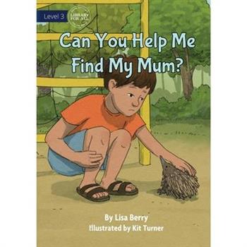 Can You Help Me Find My Mum?