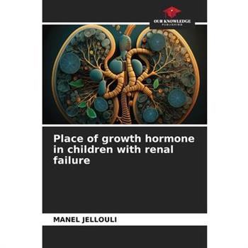 Place of growth hormone in children with renal failure