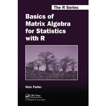 Basics of Matrix Algebra for Statistics with R
