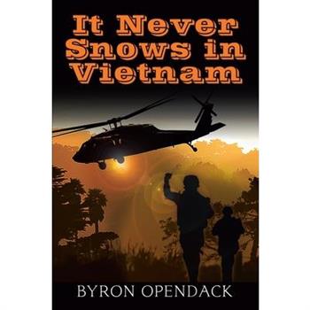 It Never Snows In Vietnam