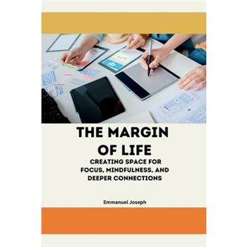 The Margin of Life