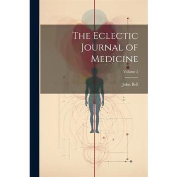 The Eclectic Journal of Medicine; Volume 2