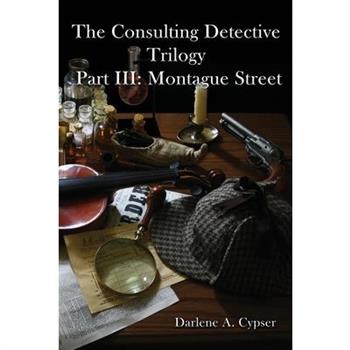 The Consulting Detective Trilogy Part III