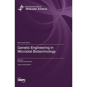 Genetic Engineering in Microbial Biotechnology