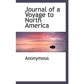 Journal of a Voyage to North America