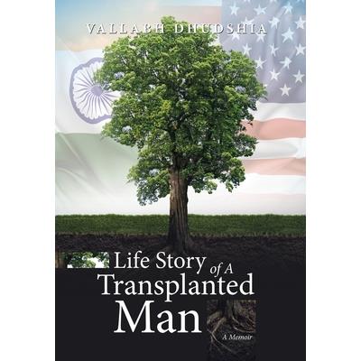 Life Story of A Transplanted Man