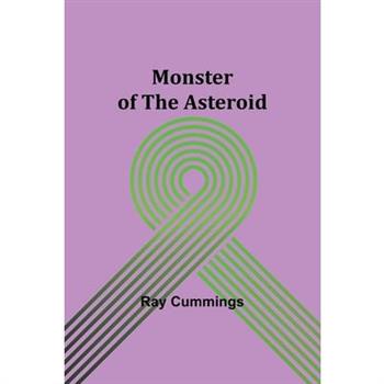 Monster of the Asteroid